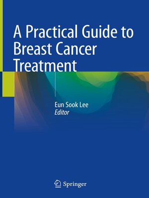 cover image of A Practical Guide to Breast Cancer Treatment
